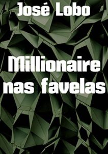 Baixar Millionaire nas favelas pdf, epub, eBook
