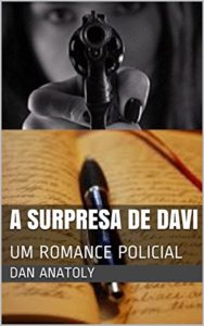 Baixar A SURPRESA DE DAVI: UM ROMANCE POLICIAL pdf, epub, eBook