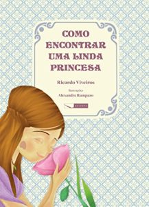 Baixar Como encontrar uma linda princesa pdf, epub, eBook