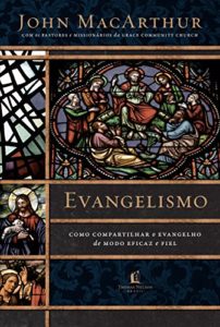Baixar Evangelismo: Como compartilhar o evangelho de modo eficaz e fiel pdf, epub, eBook