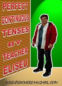 Baixar Perfect Continuous Tenses: Present/Past/Future Perfect Continuous pdf, epub, eBook