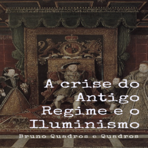 Baixar HM – A crise do Antigo Regime e o Iluminismo pdf, epub, eBook
