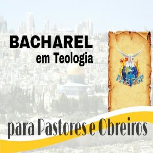 Baixar Curso BACHAREL EM TEOLOGIA para Pastores e Obreiros pdf, epub, eBook