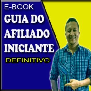 Baixar Guia Do Afiliado Iniciante-Definitivo pdf, epub, eBook