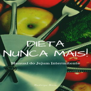 Baixar DIETA NUNCA MAIS! Manual do Jejum Intermitente pdf, epub, eBook