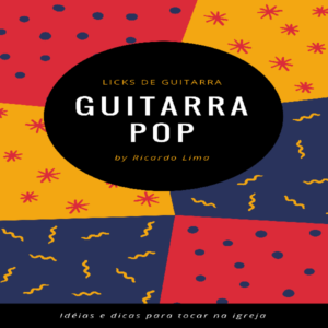 Baixar Guitarra Pop – Guitarra na igreja e banda pdf, epub, eBook