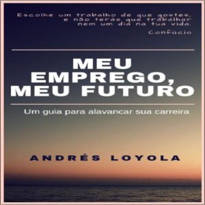Baixar MEU EMPREGO, MEU FUTURO pdf, epub, eBook