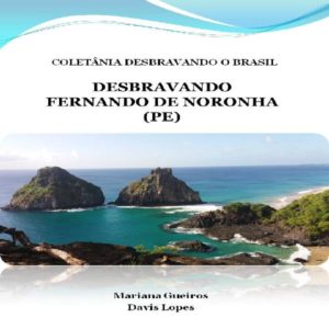 Baixar Desbravando Fernando de Noronha (PE) pdf, epub, eBook