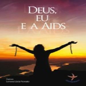 Baixar Deus, Eu e a Aids pdf, epub, eBook