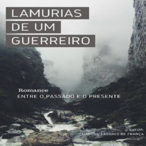 Baixar Lamurias de um Guerreiro pdf, epub, eBook