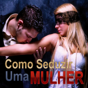 Baixar Como seduzir uma mulher pdf, epub, eBook