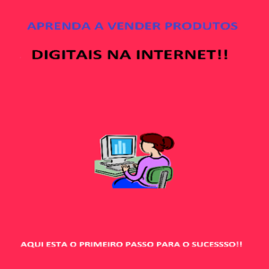 Baixar APRENDA A VENDER PRODUTOS DIGITAIS NA INTERNET pdf, epub, eBook