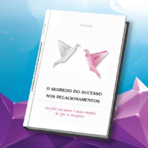 Baixar O Segredo do Sucesso nos Relacionamentos pdf, epub, eBook