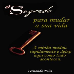Baixar O segredo para mudar a sua vida pdf, epub, eBook