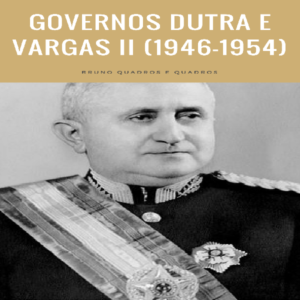 Baixar HB – Governos Dutra e Vargas II (1946-1954) pdf, epub, eBook