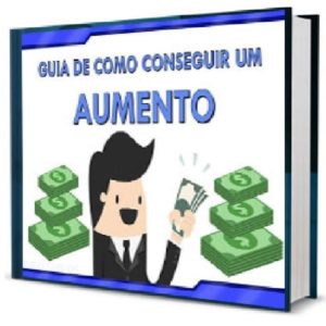 Baixar GUIA DE COMO CONSEGUIR UM AUMENTO pdf, epub, eBook