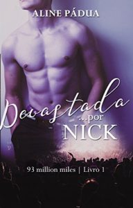 Baixar Devastada… por Nick (93 million miles  Livro 1) pdf, epub, eBook