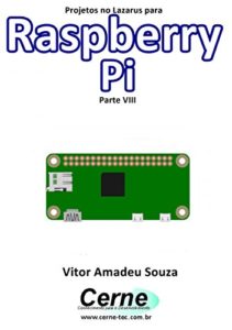 Baixar Projetos no Lazarus para  Raspberry Pi Parte VIII pdf, epub, eBook