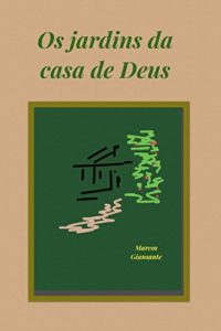 Baixar Os jardins da casa de Deus pdf, epub, eBook