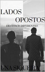 Baixar Lados Opostos: Destinos Diferentes pdf, epub, eBook