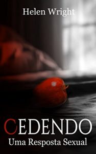 Baixar Cedendo: Uma Resposta Sexual pdf, epub, eBook
