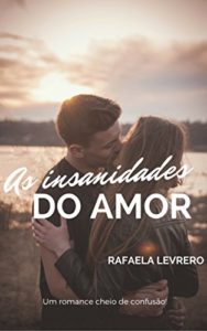 Baixar As Insanidades do amor pdf, epub, eBook