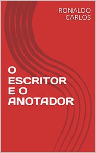 Baixar O ESCRITOR E O ANOTADOR pdf, epub, eBook