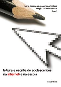 Baixar Leitura e escrita de adolescentes na internet e na escola pdf, epub, eBook