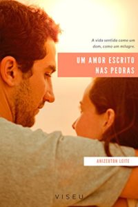 Baixar Um amor escrito nas pedras pdf, epub, eBook