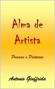 Baixar Alma de Artista: Poemas e Pinturas pdf, epub, eBook
