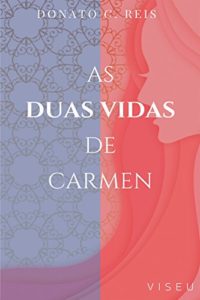 Baixar As duas vidas de carmen pdf, epub, eBook
