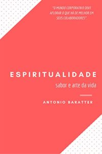 Baixar Espiritualidade: Sabor e arte da vida pdf, epub, eBook