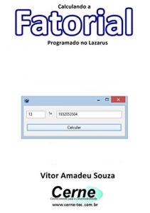 Baixar Calculando o  Fatorial Programado no Lazarus pdf, epub, eBook