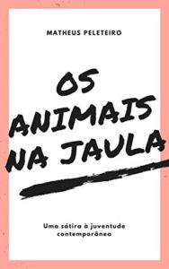Baixar Os Animais Na Jaula pdf, epub, eBook