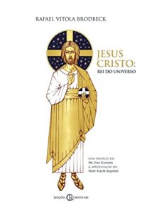 Baixar Jesus Cristo: Rei do Universo pdf, epub, eBook