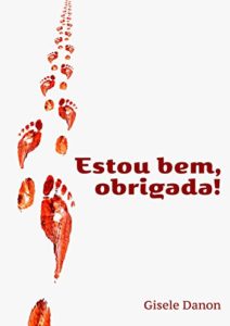 Baixar Estou bem, obrigada! pdf, epub, eBook