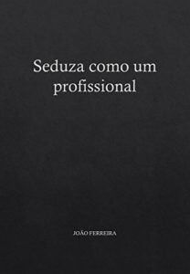 Baixar Seduza como um profissional pdf, epub, eBook