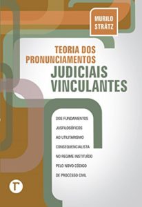 Baixar Teoria dos pronunciamentos judiciais vinculantes pdf, epub, eBook