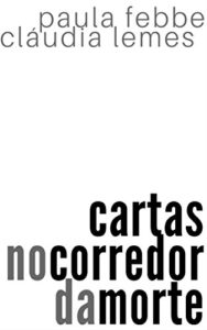Baixar Cartas no Corredor da Morte: Projeto Parceiras no Crime pdf, epub, eBook