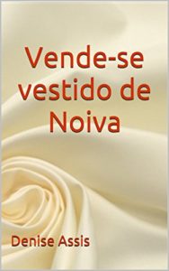 Baixar Vende-se vestido de Noiva pdf, epub, eBook