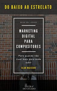 Baixar Marketing Digital Expert Para Compositores: Do Baixo Ao Estrelato pdf, epub, eBook