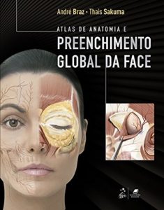 Baixar Atlas de Anatomia e Prenchimento Global da Face pdf, epub, eBook