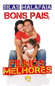 Baixar Bons pais, filhos melhores pdf, epub, eBook