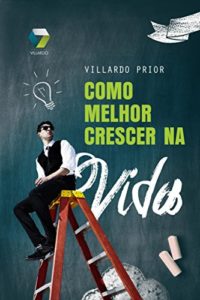 Baixar Como melhor crescer na vida pdf, epub, eBook