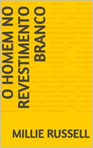 Baixar O homem no revestimento branco pdf, epub, eBook