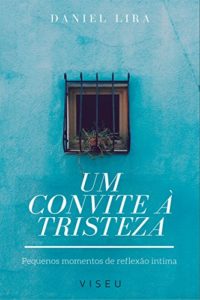 Baixar Um convite a tristeza pdf, epub, eBook