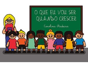 Baixar O que eu vou ser quando crescer pdf, epub, eBook