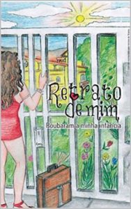 Baixar Retrato de mim: Roubaram a minha infancia pdf, epub, eBook