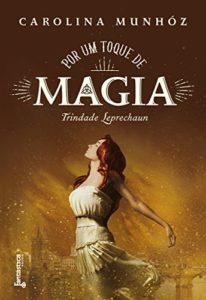 Baixar Por um toque de magia (Trindade Leprechaun Livro 3) pdf, epub, eBook