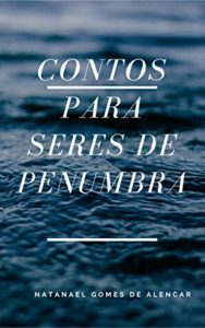 Baixar Contos para Seres de Penumbra pdf, epub, eBook